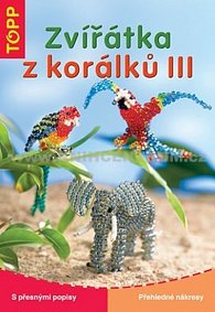 Zvířátka z korálků III. - TOPP