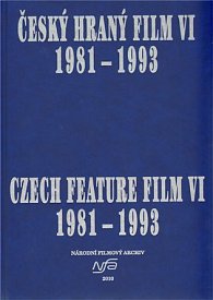 Český hraný film VI. 1981 - 1993