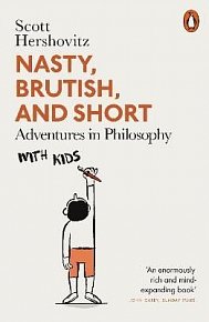 Nasty, Brutish, and Short: Adventures in Philosophy with Kids