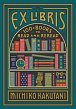 Ex Libris : 100+ Books to Read and Reread