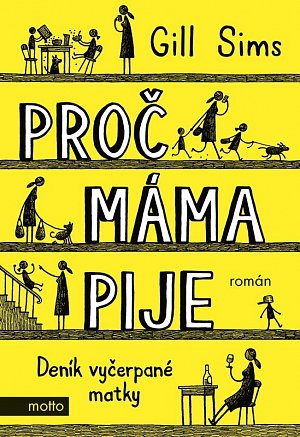 Proč máma pije - Deník vyčerpané matky, 2.  vydání