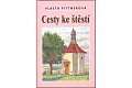 Cesty ke štěstí, 1.  vydání