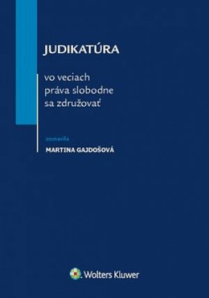 Judikatúra vo veciach práva slobodne sa združovať