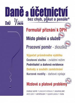 DaÚ 7/2025 Daně a účetnictví bez chyb, pokut a penále