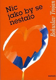 Nic jako by se nestalo