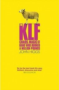 The KLF - Chaos, Magic and the Band Who Burned a Million Pounds