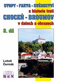 Stopy-fakta-svědectví z historie trati Choceň-Broumov 2. díl