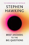 Brief Answers to the Big Questions : the final book from Stephen Hawking, 1.  vydání