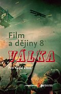 Film a dějiny 8 - Válka