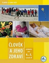 Člověk a jeho zdraví pro 4. a 5. ročník ZŠ