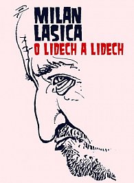 Lasica - O lidech a lidech