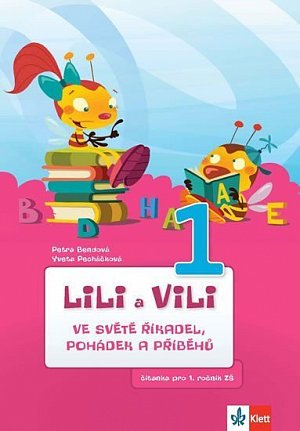 Lili a Vili 1 – Ve světě říkadel, pohádek a příběhů -  čítanka pro 1. ročník ZŠ, 2.  vydání