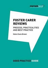 Foster Carer Reviews : Process, Practicalities and Best Practice