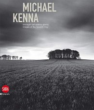 Michael Kenna : Images of the Seventh Day