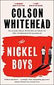The Nickel Boys : Winner of the Pulitzer Prize for Fiction 2020