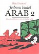 Jednou budeš Arab 2 - Dětství na blízkém východě (1984-1985)