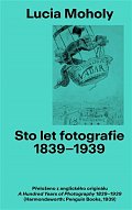 Sto let Fotografie 1839-1939
