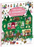 Velká knížka O JEDNOROŽCI pro malé vypravěče, 1.  vydání