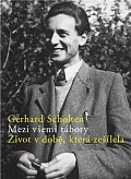 Mezi všemi tábory - Život v době, která zešílela