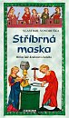 Stříbrná maska - Hříšní lidé Království českého