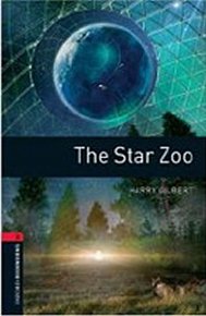 Oxford Bookworms Library 3 The Star Zoo (New Edition)