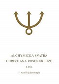 Alchymická svatba Christiana Rosenkreuze I.díl