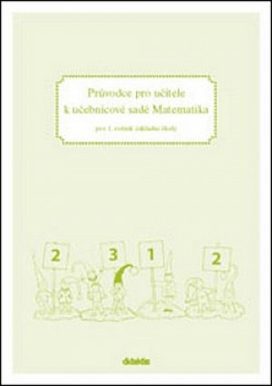 Matematika pro 1.ročník ZŠ - Průvodce k učebnicím