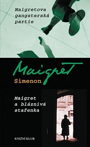 Maigretova gangsterská partie, Maigret a bláznivá stařenka