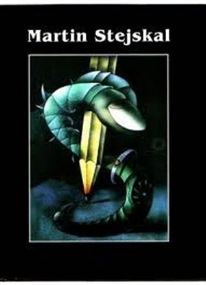 Martin Stejskal: Zadem k nekonečnu (Dílo 1968 - 2002)