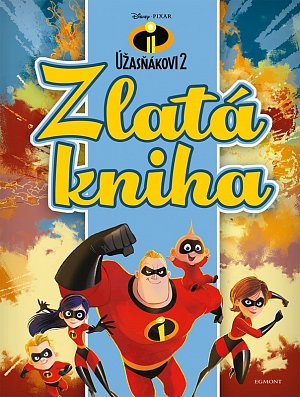 Úžasňákovi 2 - Zlatá kniha