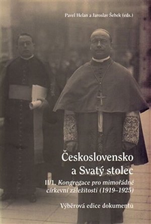 Československo a Svatý stolec II/1 - Kongregace pro mimořádné církevní záležitosti. 1919–1925
