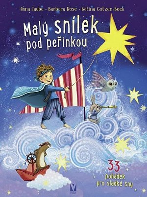 Malý snílek pod peřinkou – 33 pohádek pro sladké sny