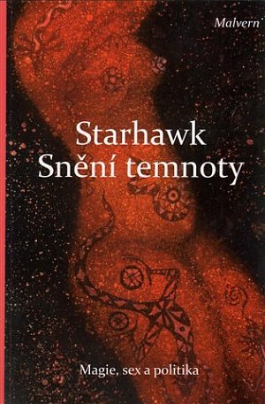 Snění temnoty - Magie, sex a politika