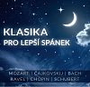 Klasika pro lepší spánek CD - Mozart,Čajkovskij, Ravel, Bach,Chopin, Schubert
