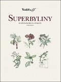 Superbyliny - 50 léčivek pro 21. století