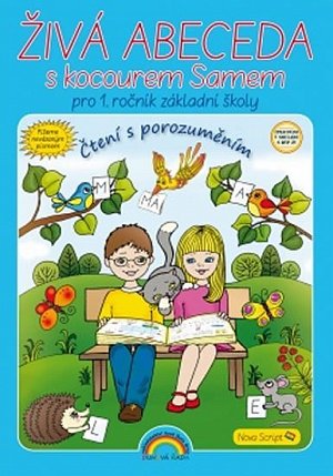 Živá abeceda s kocourem Samem – učebnice, Čtení s porozuměním NEVÁZANÉ PÍSMO Nova Script