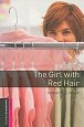 Oxford Bookworms Library Starter The Girl with the Red Hair (New Edition)