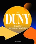 Světy Duny - Místa a kultury, které inspirovaly Franka Herberta