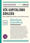 Věk sledovacího kapitalismu: Zápas o budoucnost lidstva na nové hranici moci