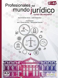 Profesionales del mundo jurídico: Libro del alumno + Cuaderno de actividades + audio descargable (B1-B2)