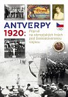 Antverpy 1920: Poprvé na olympijských hrách pod československou vlajkou