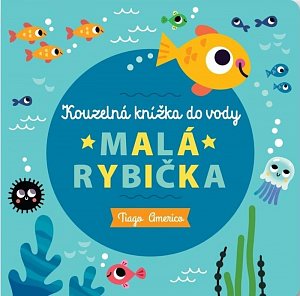 Malá rybička - Kouzelná knížka do vody