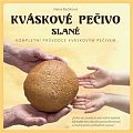 Kváskové pečivo slané - Kompletní průvodce kváskovým pečivem