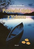 Poslední zlato z Yukonu, 1.  vydání