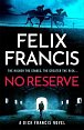 No Reserve: The brand new 2023 thriller from the master of the racing blockbuster