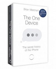 The One Device : The Secret History of the iPhone