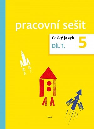 Český jazyk pro 5. ročník – pracovní sešit 1. díl