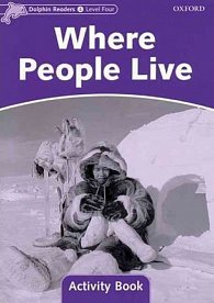 Dolphin Readers 4 Where People Live Activity Book