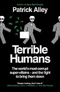 Terrible Humans: The World´s Most Corrupt Super-Villains And The Fight to Bring Them Down
