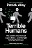 Terrible Humans: The World´s Most Corrupt Super-Villains And The Fight to Bring Them Down